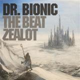 DOCTOR BIONIC - THE BEAT ZEALOT