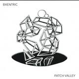 Bxentric - Patch Valley