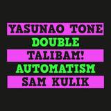 Yasunao Tone, Talibam! & Sam Kulik - Double Automatism