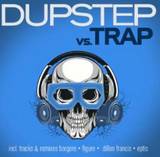 Various - Dubstep Vs. Trap