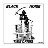 Black Noi$e - Time Crisis