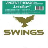Vincent Thomas - Let It Burn
