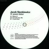 Jacek Sienkiewicz - X Years Later
