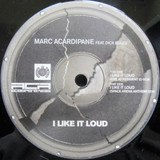 Marc Acardipane, Dick Rules - I Like It Loud