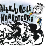 Alex Jungle - Haartdcore EP