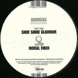Andreas Bergmann - Shoe Shine Glamour / Moral Fib