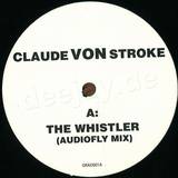 Claude Von Stroke - The Whistler *audiofly*