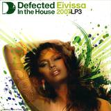 Defected In The House - *3* Eivissa 07 - 2x12"