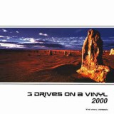 Three Drives On A Vinyl - 2000 The Vinyl Version
