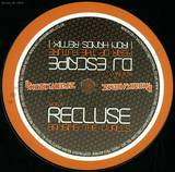 Recluse - Bangin The Walls