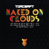Tomcraft - Naked On Clouds