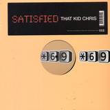 That Kid Chris - Satisfied (native Love)