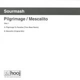 Sourmash - Pilgrimage / Mescalito