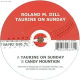 Roland M. Dill - Taurine On Sunday