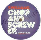 T. Williams - Chop & Screw