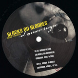 Black On Blondes + Friends - El Amor Negro