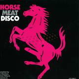 Horse Meat Disco - Horse Meat Disco