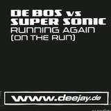De Bos Vs.super Sonic - Running Again