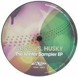 Arco Vs. Husky - The Winter Sampler Ep