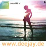 Master Blaster - How Old R U
