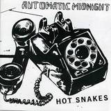 Hot Snakes - Automatic Midnight