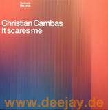 Christian Cambas - It Scares Me