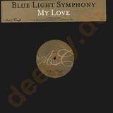 Blue Light Symphony - My Love