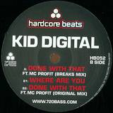 Kid Digital Feat. Profit - Done With That