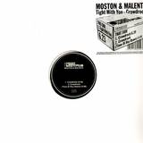 Mosten & Malente - Crowd/ Tight With You