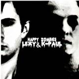 Lexy & K-paul - Happy Zombie