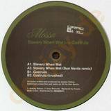 Mossa - Slavery When Wet
