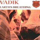 Vadik - Earth's Breathing