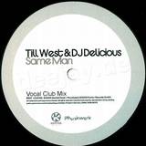 Till West & Dj Delicious - Same Man *onesided*