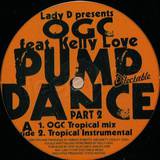 Lady D Pres. Ogc Feat. Kelly Lov - Pump Dance Pt 2