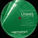 Uneaq - Watch Out Ep