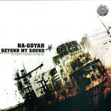 Na-goyah - Beyond My Sound