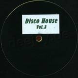 Disco House - Vol 3