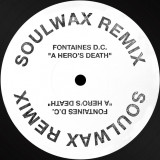 Fontaines D.C. - A Hero's Death (Soulwax Remix)