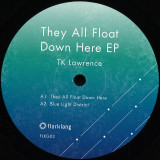 T.K. Lawrence - They All Float Down Here EP