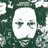 Karizma - Can't Call !t (2x12")