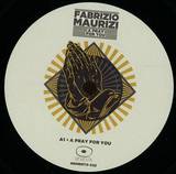 Fabrizio Maurizi - A Pray For You Ep