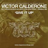 Victor Calderone - Give It Up