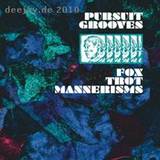 Pursuit Grooves - Fox Trot Mannerisms