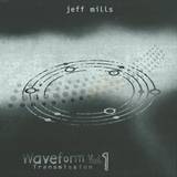 Jeff Mills - *1* Waveform Transmission