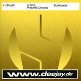 Atfc Pres. Chroma - Soulkeeper