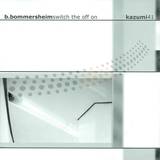 B Bommersheim - Switch The Off On