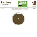 Tom Novy - Your Body