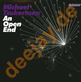 Michael Tsukerman - An Open End