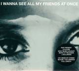 Wolf Music & Sleazy Beats Present - I Wanna To See All My Friends At Once