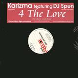 Karizma Feat. Dj Spen - 4 The Love